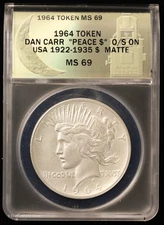 1964 Dan Carr "Peace $" O/S on USA 1922-1935 $ Matte ANACS MS 69
