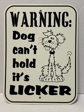 Novelty Dog Sign Doodle Warning Dog Licker Liquor Humor Funny Plastic 8.75x11.5