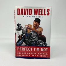 David Wells Autographed NY Yankees Perfect I’m Not Hardcover Book JSA COA