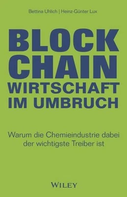 Blockchain - Wirtschaft im Umbruch: Warum die Chemieindustrie dabei der wic ... - Bild 1 von 4