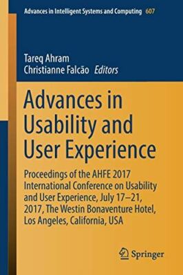 Advances in Usability and User Experience: Proceedings of the