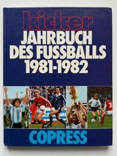 KICKER Jahrbuch des Fussballs 1981 1982, Copress Verlag , Bayern HSV Frankfurt