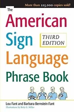 The American Sign Language Phrase - Paperback, by Bernstein Fant Barbara - Good