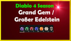 Diablo 4  SEASON 13 Grand Gem / Großer Edelstein XBOX Ps5 D4 SC