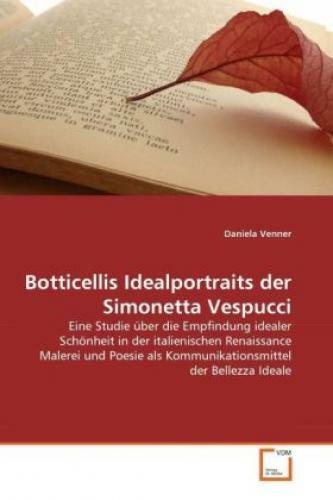 Thumbnail - Botticellis Idealportraits Der Simonetta Vespucci Eine Studie Über Die