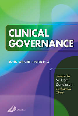 Clinical Governance by John Wright, Peter Hill