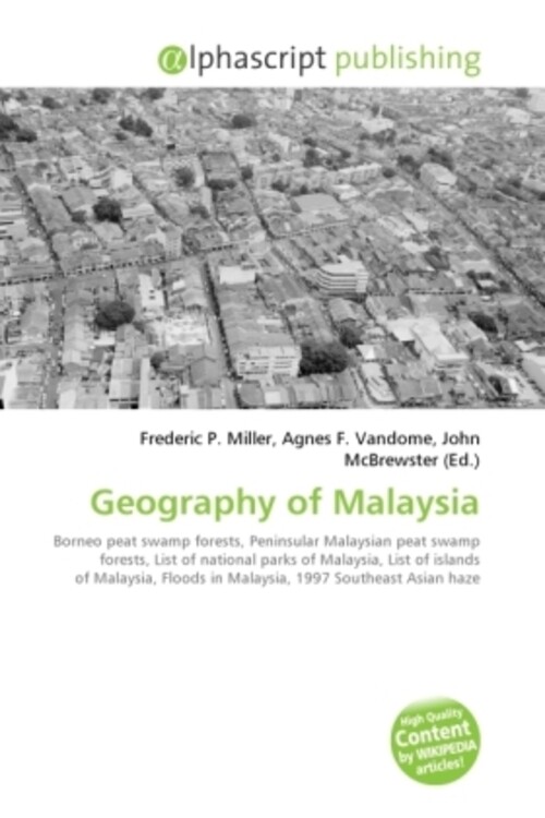 Frederic P. Miller (u. A.) | Geography Of Malaysia | Taschenbuch |