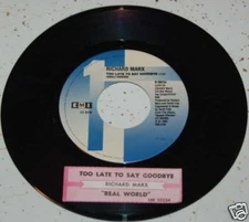 Richard Marx 45 Too Late To Say Goodbye / Real World