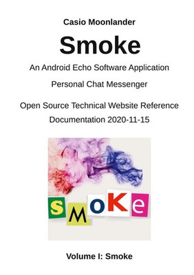 Smoke - An Android Echo Chat Software Application: Casio Moonlander Taschenbuch