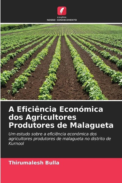 Thirumalesh Bulla | A EficiêNcia EconóMica Dos Agricultores Produtores De...-image