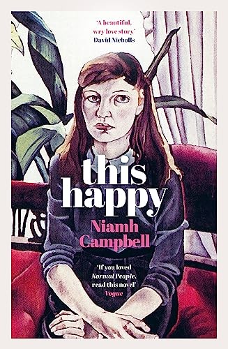 This Happy : Shortlisted For The An Post Irish Book Awards 2020 Niamh Campbell - Image 9