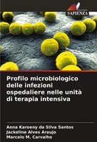 Anna Karoeny Da Silva Santos (U. A.) | Profilo Microbiologico Delle Infezioni...