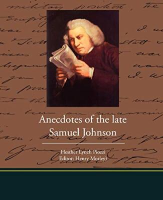 Anecdotes of the late Samuel Johnson                                           