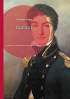 Carnot FrançOis Arago Taschenbuch FranzöSisch 2024 BoD - Books on Demand