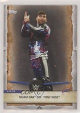 2020 Topps WWE Road to Wrestlemania Noam Dar Def Tony Nese #6 1z6