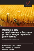 Natasha Da Silva LeitãO (U. A.) | Dzia¿Anie ¿Elu Propolisowego W Leczeniu...