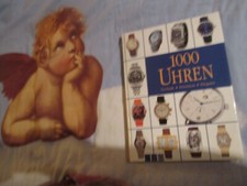 1000 Uhren Technik - Präzision - Eleganz Buc...