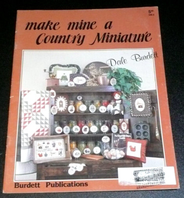 Make Mine a Country Miniature Dale Burdett Pattern Leaflet DB-2