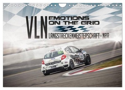 EMOTIONS ON THE GRID - VLN Langstreckenmeisterschaft Nürburgring (Wandkalender 2