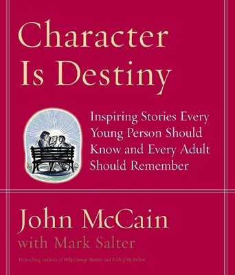 John McCain Mark Salter Character Is Destiny (Gebundene Ausgabe) (US IMPORT)