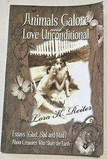(signed) Animals Galore And Love Unconditional By Lora K. Reiter 2007 Softcover