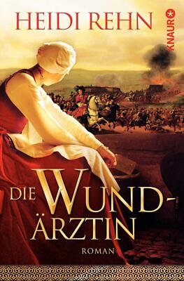 Magdalena 01. Die Wundärztin von Heidi Rehn (2010, Taschenbuch)