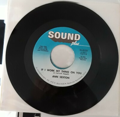 45 giri ann sexton if i work my thing on you sound plus records