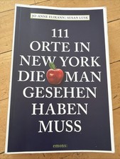 Jo-Anne Elikann / 111 Orte in New York, die man gesehen habe ... 9783740823498