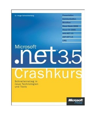 Microsoft .NET 3.5 - Crashkurs: Presentation,Communication,Workflow,VisualBasic2