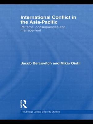 International Conflict in the Asia-Pacific : Patterns, Consequences and Manag...