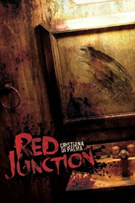 Red Junction di Cristiana Di Palma,  2014,  Createspace Independent Publishing P