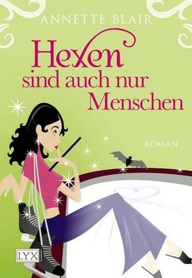 Hexen sind auch nur Menschen Roman Blair, Annette und Theo Butz: