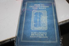 Elsie Lincoln Benedict - How To Get Anything ...