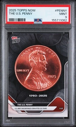 2025 Topps Now The US Penny #PENNY LOW POP Card PSA 9 MINT