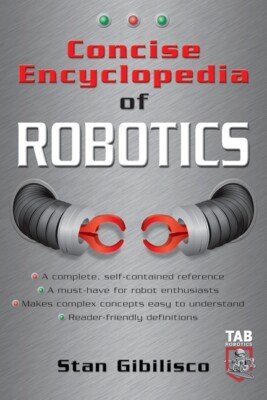 Concise Encyclopedia Of Robotics