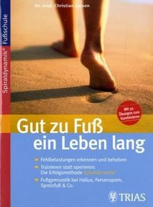 Gut zu Fuß ein Leben lang. Fehlbelastungen erkennen... | Buch | Zustand sehr gut
