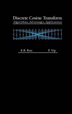 Discrete Cosine Transform: Algorithms, Advantages, Applications by K. Ramamohan 