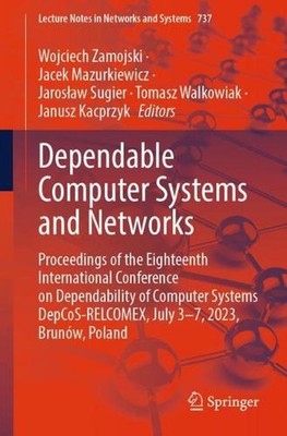 Dependable Computer Systems and Networks: Proceedings of the Eighteenth Internat