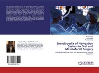 Encyclopedia Of Navigation System In Oral And Maxillofacial Surgery Akash Rajput