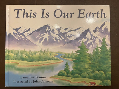 This Is Our Earth by Laura Lee Benson (1994, Hardcover) 