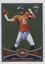 2012 Topps Chrome Brock Osweiler (Both Arms Up) #210 1h1
