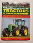An Illustrated History of Tractors and Farm Machinery : A Comprehensive.