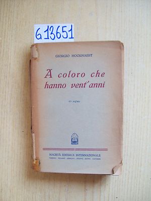 G. HOORNAERT - A COLORO CHE HANNO VENT'ANNI - EDITRICE INTERNAZIONALE - 1950