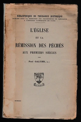 GALTIER - L'EGLISE ET LA REMISSION DES PECHES AUX PREMIERS SIECLES LIVRE ANCIEN - Photo 1/2