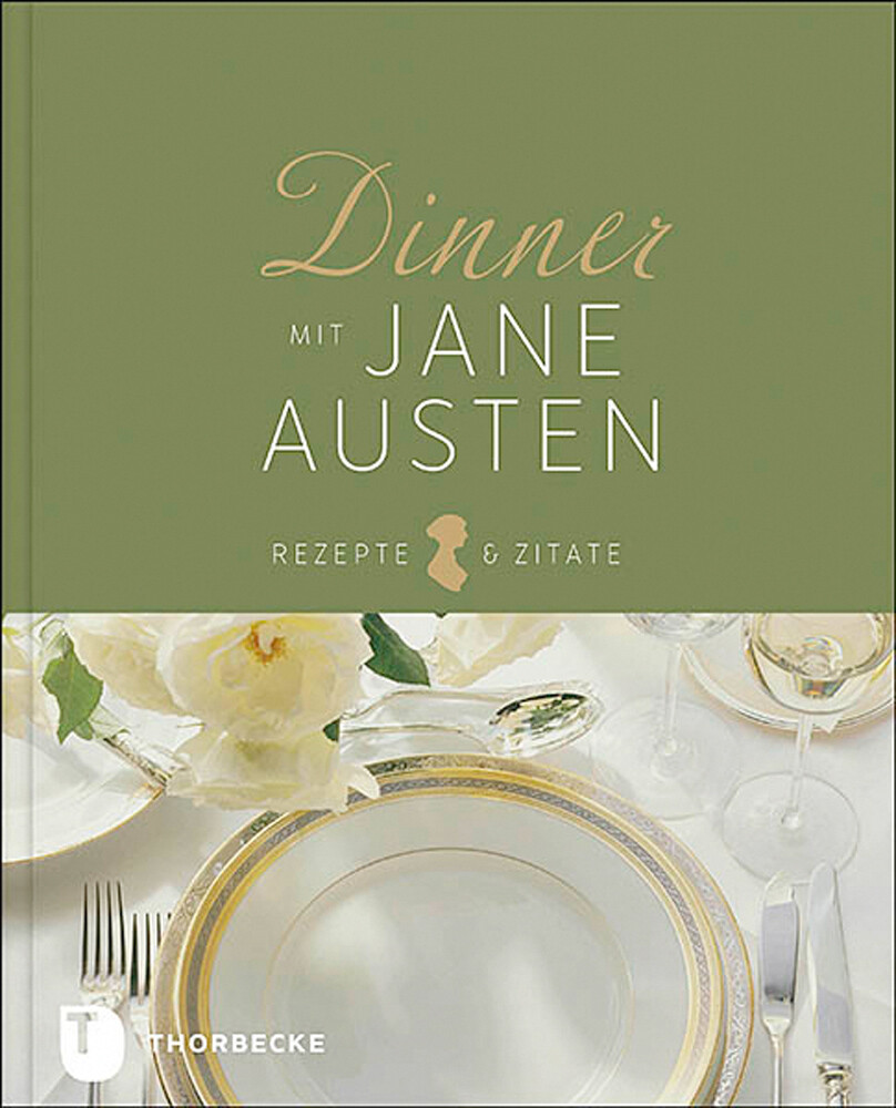 Thumbnail - Dinner Mit Jane Austen. Rezepte Und Zitate. Jan Thorbecke Verlag