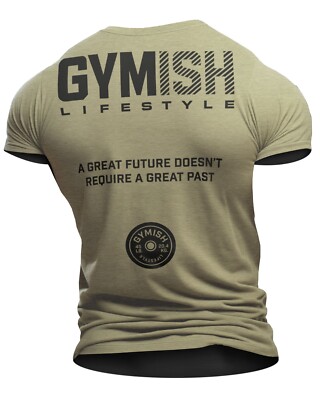125. GYMISH Great Future Back Design Funny Workout Gym T-Shirt for Men