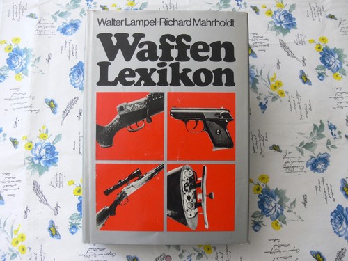 Waffenlexikon für Jäger und Schützen (Lampel/Mahrholdt) Gebundene Ausgabe - Bild 1 von 7