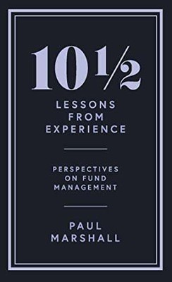 10½ Lessons From Experience: Perspectives on Fund Management