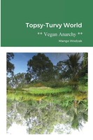 Mango Wodzak | Topsy-Turvy World | Taschenbuch | Englisch (2020) | Vegan Anarchy
