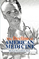 Michael Rosenblum | The Decline Of American Medicine | Taschenbuch | Englisch